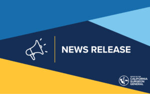 California Surgeon General News release